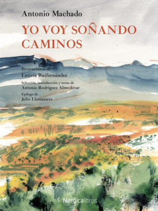 Yo voy soñando caminos