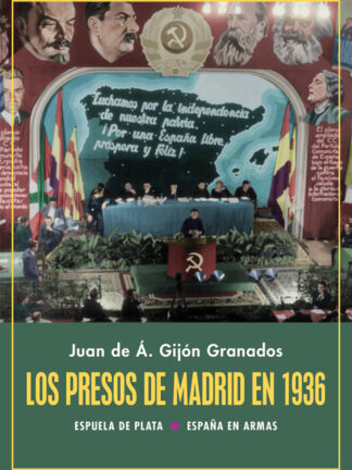 Los presos de Madrid en 1936. La historia de las ejecuciones extrajudiciales de las cárceles del Gobi erno Largo Caballero en los alrededores de Madrid