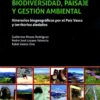 Biodiversidad, paisaje y gestión ambiental -0