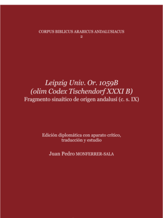 Leipzig Univ. Or. 1059B (olim Codex Tischendorf XXXI B)  Fragmento sinaítico de origen andalusí (c. s. IX)
