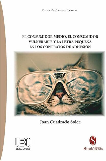 Consumidor medio, el consumidor vulnerable y la letra pequeña en los contratos de adhesión