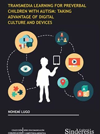 Transmedia learning for preverbal children with autism: Taking advantage of digital culture and devices
