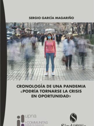 Cronología de una pandemia. ¿Podría tornarse la crisis en oportunidad?