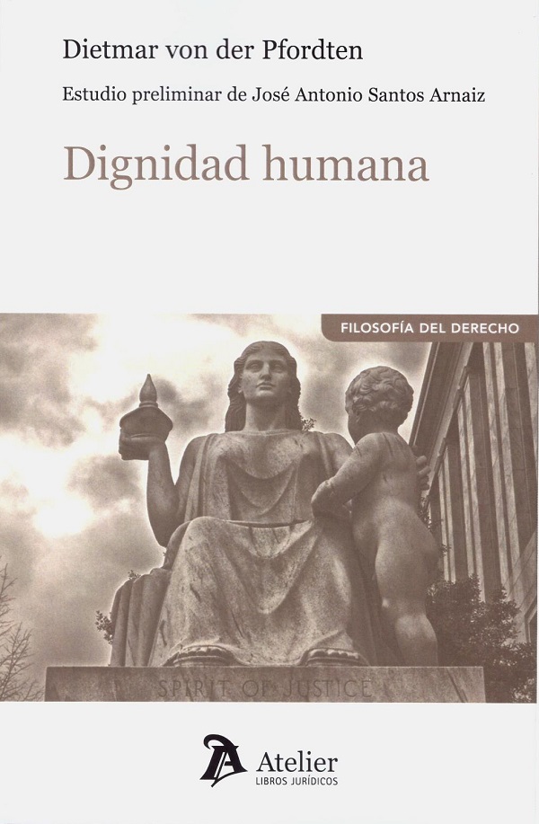 Dignidad humana. Estudio preliminar de José Antonio Santos Arnaiz-0