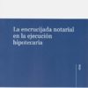 Encrucijada notarial en la ejecución hipotecaria -0