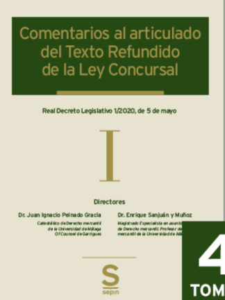 Comentarios al articulado del Texto Refundido de la Ley Concursal 4 tomos