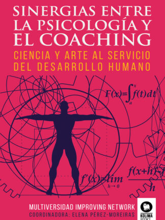 Sinergias entre la psicología y el coaching. Ciencia y arte al servicio del desarrollo humano