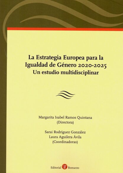 Estrategia europea para la igualdad de género 2020-2025. Un estudio multidisciplinar