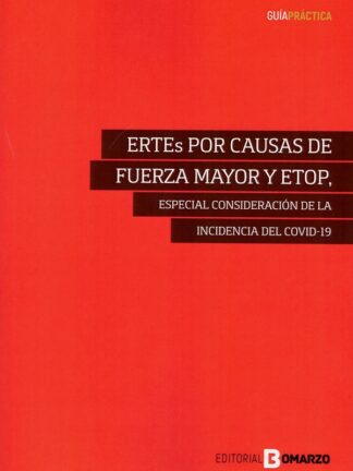 ERTEs por causas de fuerza mayor y ETOP, especial consideración de la incidencia del COVID-19