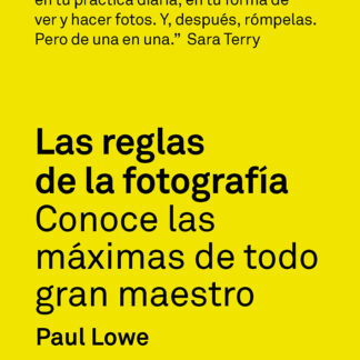 Las reglas de la fotografía Conoce las máximas de todo gran maestro