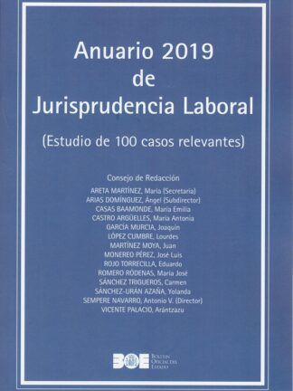 Anuario 2019 de Jurisprudencia Laboral. (Estudio de 100 casos relevantes)