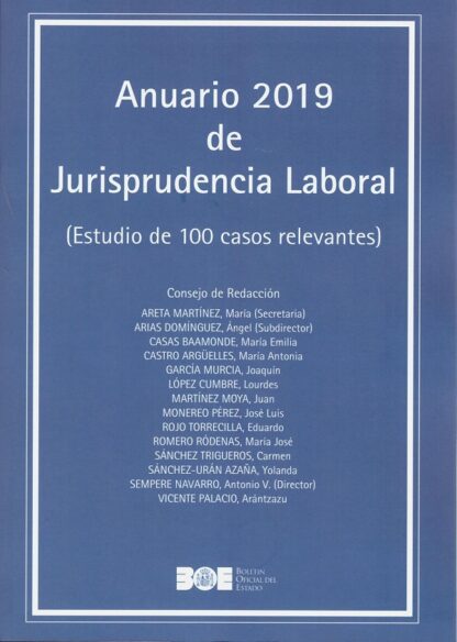 Anuario 2019 de Jurisprudencia Laboral. (Estudio de 100 casos relevantes)