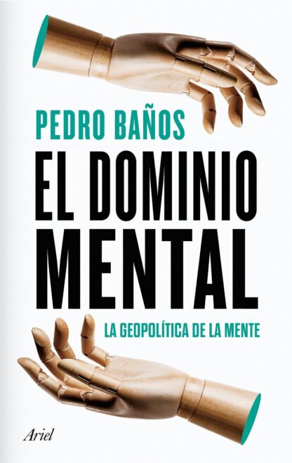 Dominio mental. La geopolítica de la mente