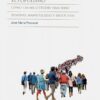Populismo. Cómo las multitudes han sido temidas, manipuladas y seducidas
