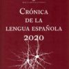 Crónica de la lengua española 2020 -0