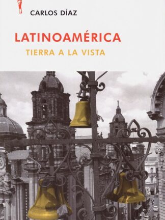 Latinoamérica. Tierra a la vista