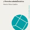 Administraciones públicas y derechos administrativos -0