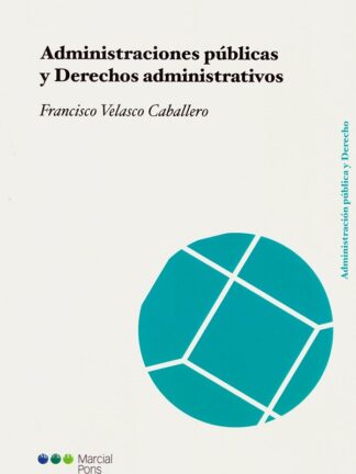 Administraciones públicas y derechos administrativos