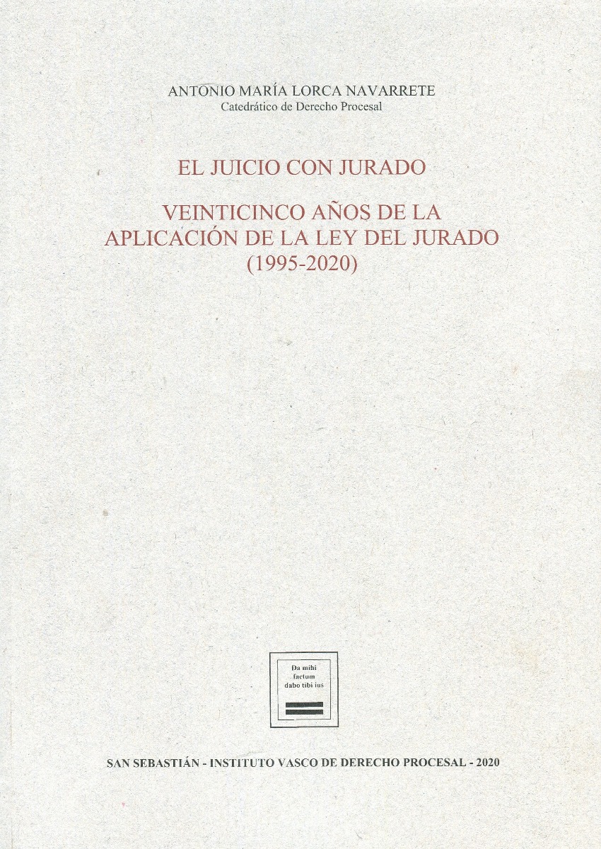 Juicio con jurado. Veinticinco años de la aplicación de la ley del jurado (1995-2020) -0