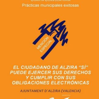 El ciudadano de alzira SI puede ejercer sus derechos y cumplir con sus obligaciones electrónicas