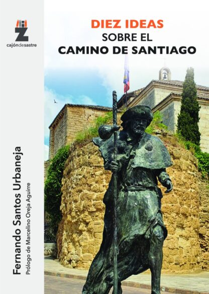Diez ideas sobre el camino de Santiago