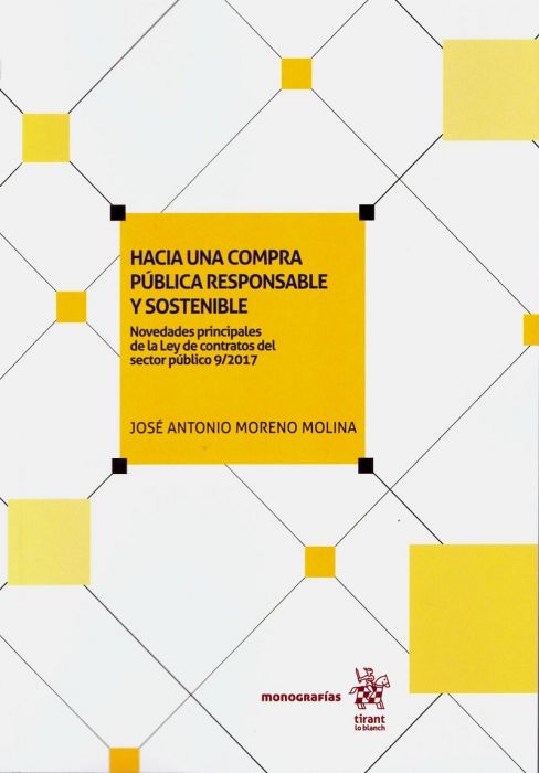 Hacia una Compra Pública Responsable y Sostenible. Novedades de la Ley de Contratos del Sector Público 9/2017-0