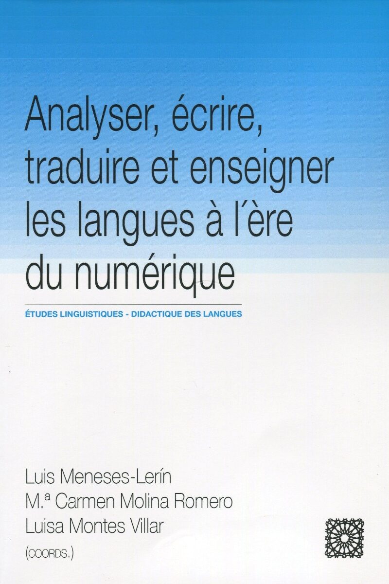 Analyser, écrire, traduire et enseigner les langues á l´ère du numérique -0