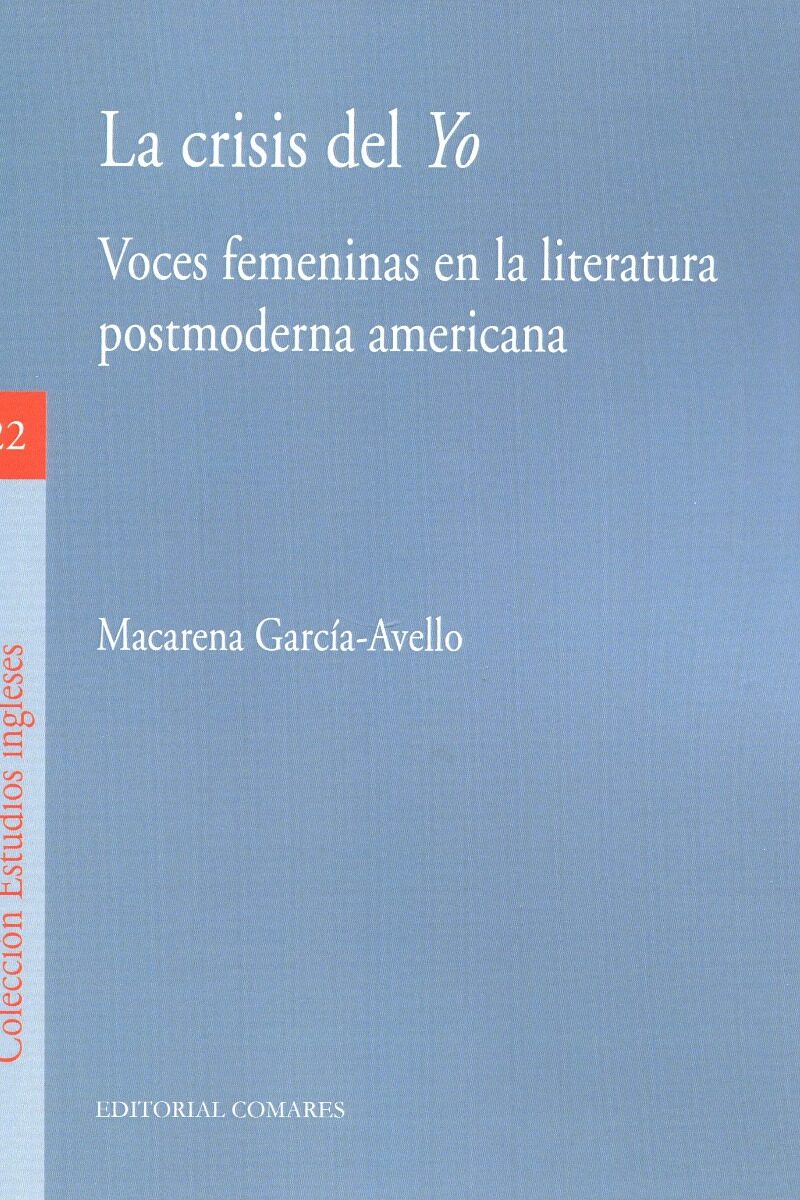 Crisis del Yo. Voces femeninas en la literatura postmoderna americana -0