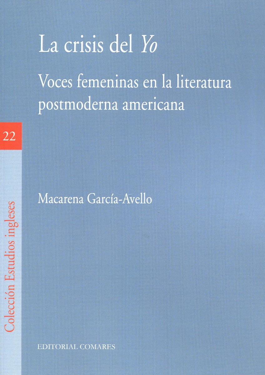 Crisis del Yo. Voces femeninas en la literatura postmoderna americana -0