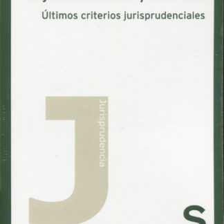Régimen de visitas y estancias.Últimos criterios jurisprudenciales