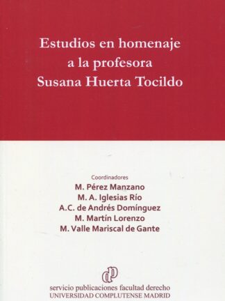Estudios en homenaje a la profesora Susana Huerta Tocildo