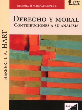 Derecho y moral. Contribuciones a su análisis