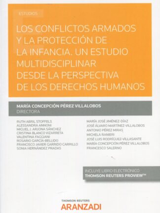 Conflictos armados y la protección de la infancia. Un estudio multidisciplinar desde la perspectiva de los derechos humanos.