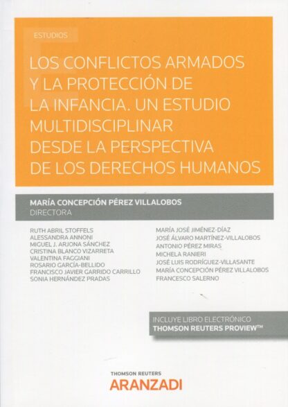 Conflictos armados y la protección de la infancia. Un estudio multidisciplinar desde la perspectiva de los derechos humanos.
