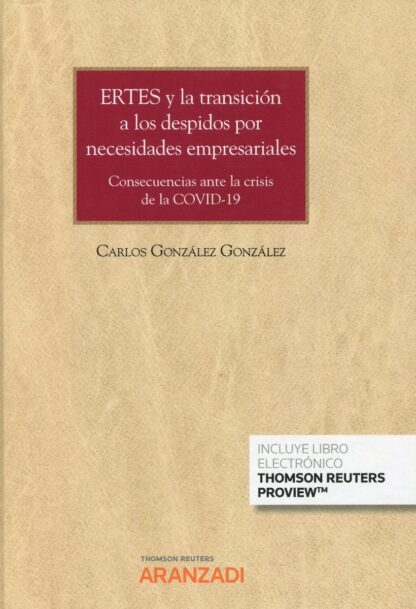 Ertes y la transición a los despidos por necesidades empresariales. Consecuencias ante la crisis de la COVID-19