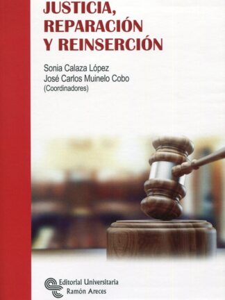 Justicia, reparación y reinserción