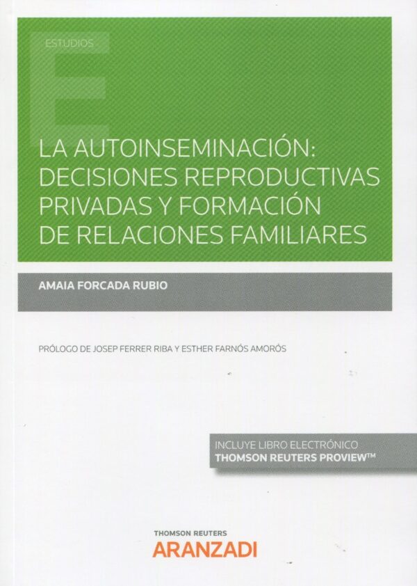 Autoinseminación : Decisiones reproductivas privadas y formación de relaciones familiares-0