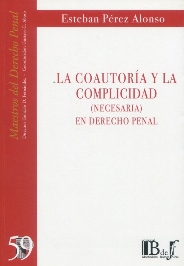 La coautoría y la complicidad necesaria en derecho penal 9789915650098