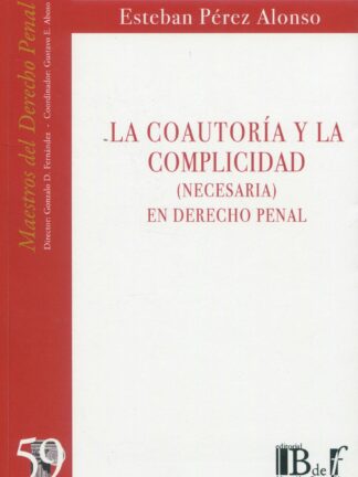 Coautoría y la complicidad (necesaria) en Derecho Penal