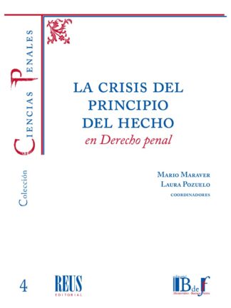 Crisis del principio del hecho en Derecho Penal