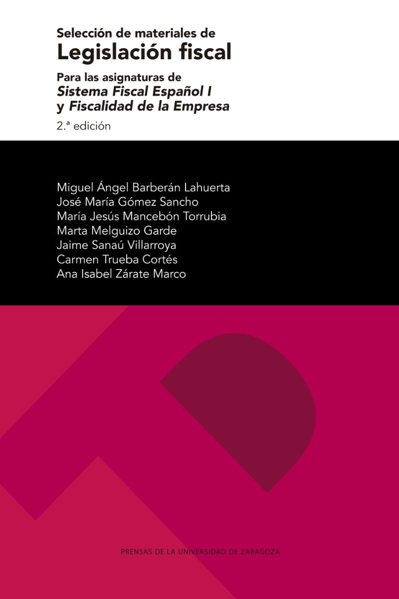 Selección de materiales de Legislación Fiscal. Para las asignaturas de Sistema Fiscal Español I y Fiscalidad de la Empresa-0