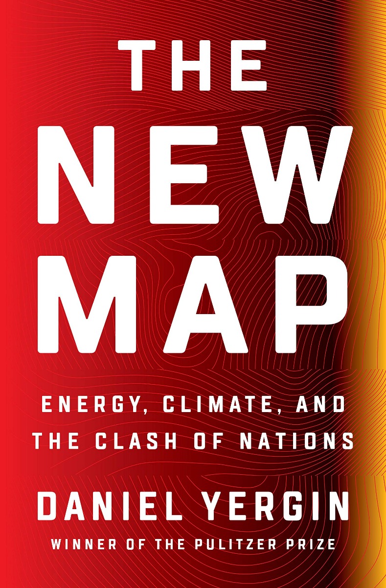 The New map. Energy, climate, and the clash of nations -0