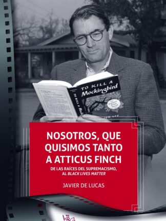 Nosotros, que quisimos tanto a Atticus Finch