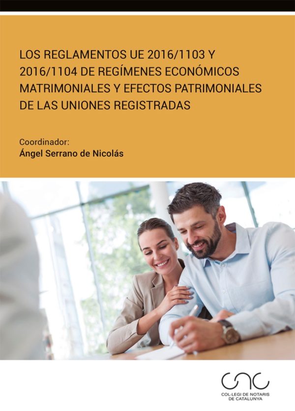 Reglamentos UE 2016/1103 y 2016/1104 de regímenes económicos matrimoniales y efectos patrimoniales de las uniones registradas-0