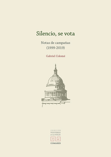 Silencio, se vota. Notas de campaña (1999-2019) -0