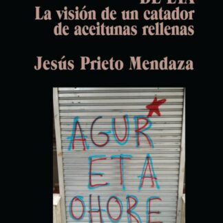 Sociedad vasca tras la dictadura de ETA. La visión de un catador de aceitunas rellenas