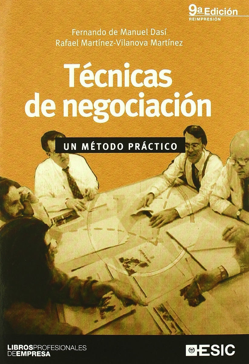 Técnicas de Negociación. Un método práctico -0