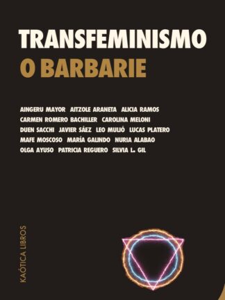 Transfeminismo o barbarie
