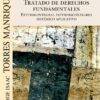 Tratado de Derechos Fundamentales. Estudio integral interdisciplinario sistemico aplicativo
