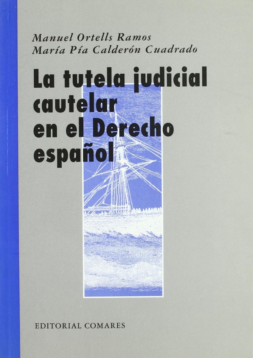 Tutela Judicial Cautelar en el Derecho Español. -0